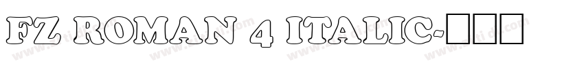 FZ ROMAN 4 ITALIC字体转换